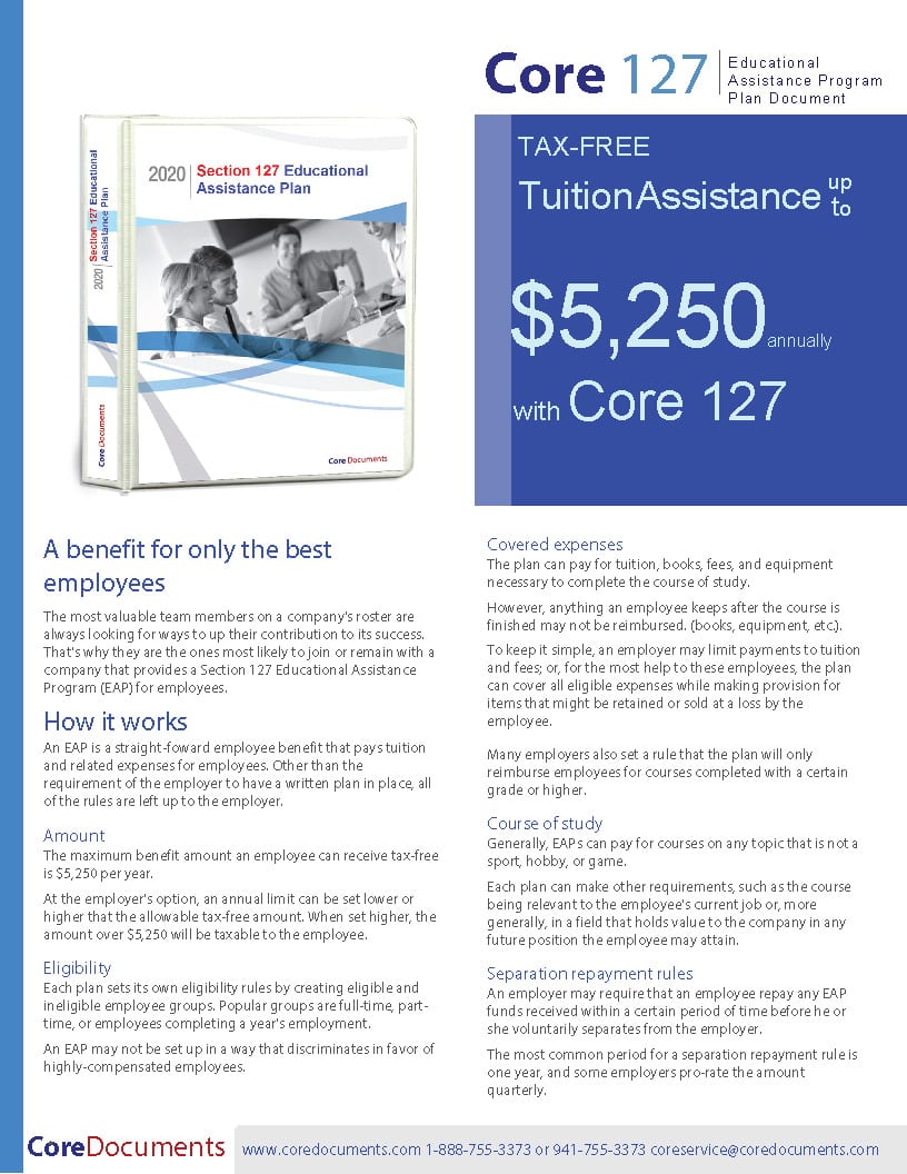 Section 127 Educational Assistance Plan (EAP) for tax-free educational assistance or student loan relief up to $5,250 annually.